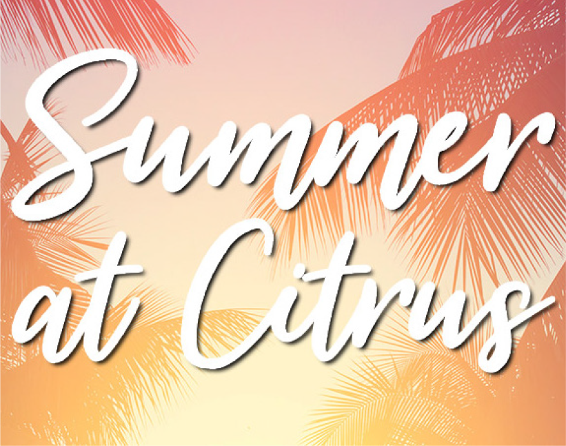 Summer at Citrus